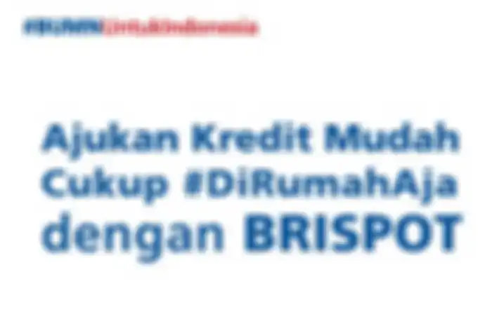 Pinjaman tanpa agunan dari BRI bisa diajukan dari rumah aja