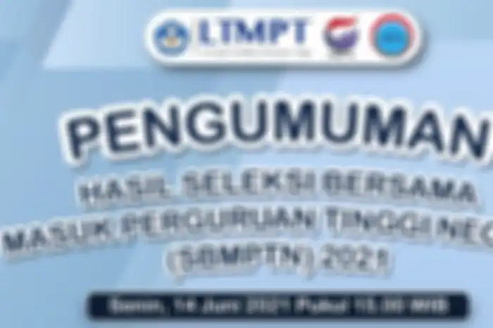 Pengumuman hasil SBMPTN 2021 akan dilaksanakan pada Senin (14/6/2021).