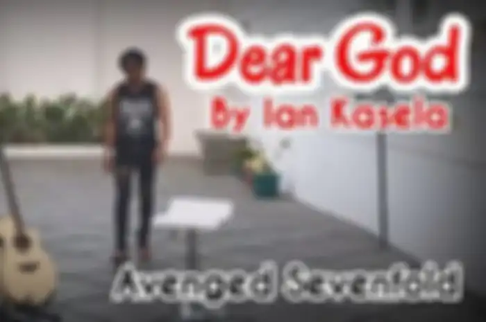 Ian Kasela cover lagu 'Dear God' Avenged Sevenfold