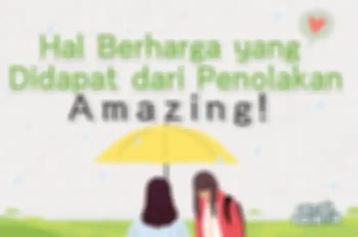 Hal berharga yang didapat dari penolakan