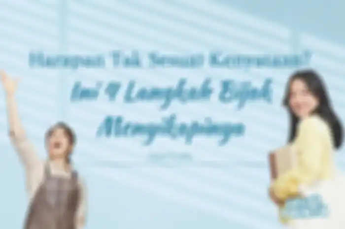 Langkah bijak menyikapi harapan yang enggak sesuai dengan kenyataan