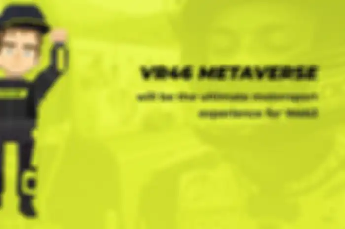 Bakal terwujud nih main bareng Valentino Rossi di dunia metaverse, ada pembalap VR46 lain juga!