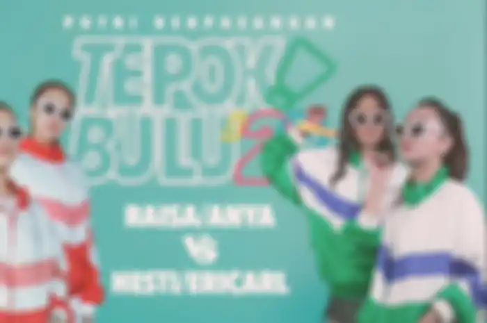 Raisa dan Anya Geraldine akan bertanding melawan Hesti Purwadinata dan Erika Carlina dalam ajang Tepok Bulu '22