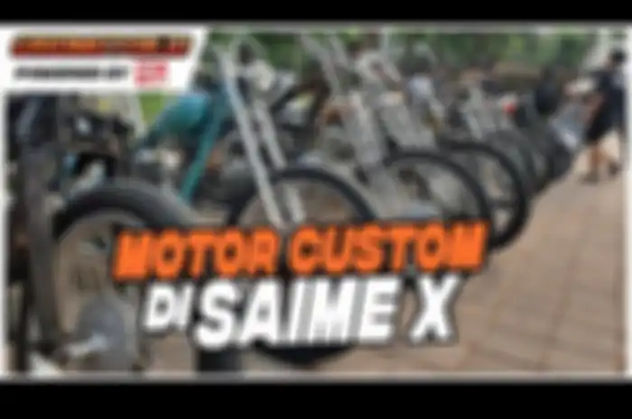 Kerennya Motor Kustom Di ajang SAIME X garapapan Sekepal Aspal yang terakhir.
