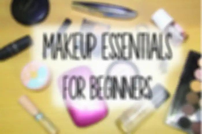 8 Panduan Memilih Makeup Essentials Untuk Pemula (Bagian 1)