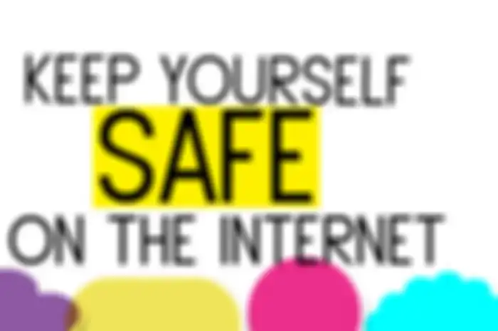 Keep yourself safe on the internet