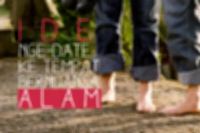 7 Ide Nge-date ke Tempat Bernuansa Alam