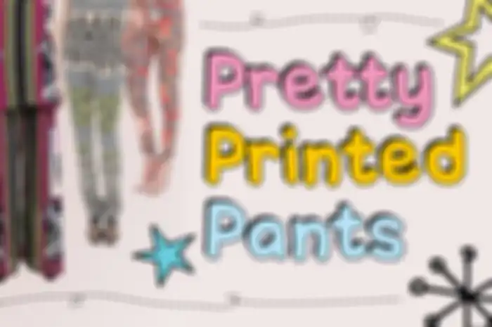 Pretty Printed Pants
