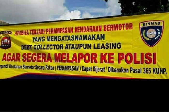 Spanduk supaya melapor polisi bila terjadi perampasan oleh debt collector