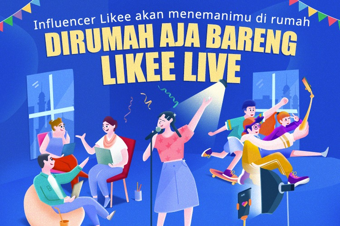 Poster Likee Live yang menjadi program khusus aplikasi bagi penggunanya saat masa work from home.