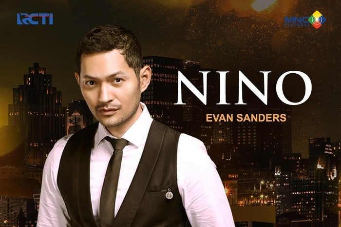 Nino yang diperankan oleh Evan Sanders di sinetron Ikatan Cinta