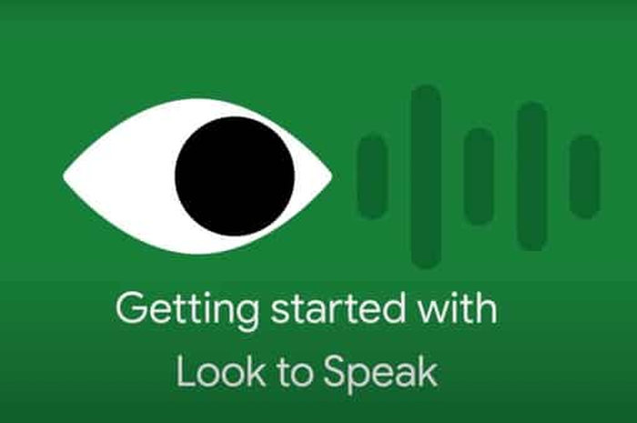 Aplikasi Google, Look to Speak.