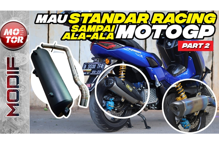 Pilihan knalpot standar racing buat Yamaha NMAX 2020