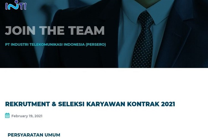 Serbu lowongan kerja di BUMN PT INTI, banyak posisinya cepat kirim lamaran.