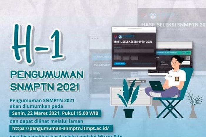 Hasil SNMPTN 2021 akan diumumkan pada Senin (22/3/2021) besok.