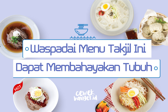 Menu takjil yang membahayakan