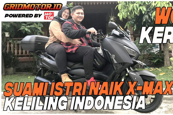 Salut untuk pasangan muda suami istri asal Tanjung pinang, Kepulauan Riau (Kepri) keliling Indonesia boncengan pakai Yamaha X-MAX.