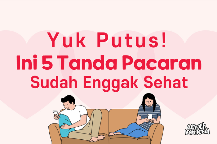 Yuk Putus Ini 5 Tanda Pacaran Sudah Enggak Sehat