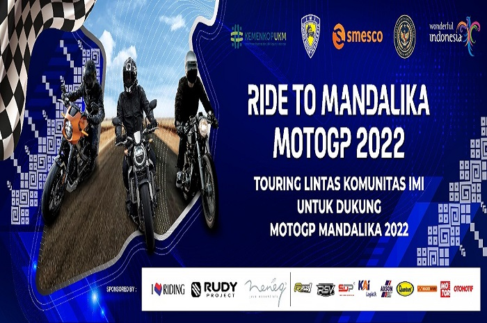 Ride To Mandalika MotoGP 2022, program yang ditunggu-tunggu banyak orang!