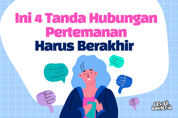 Ini 4 Tanda Hubungan Pertemanan Harus Berakhir