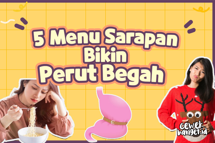 5 Menu sarapan bikin perut begah