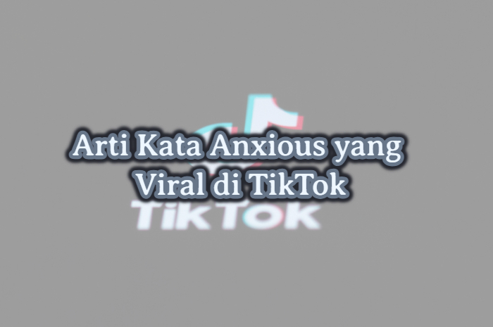 Arti kata Anxious