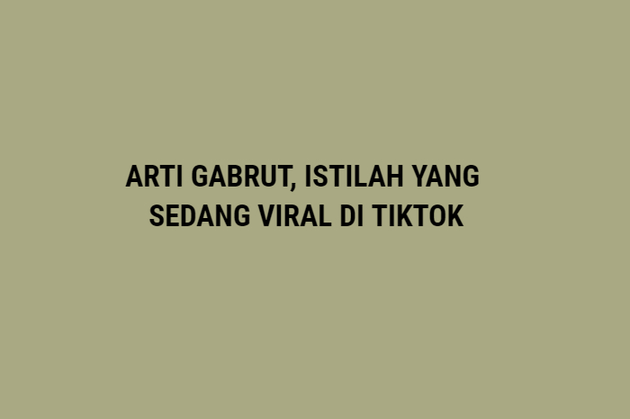 Arti gabrut