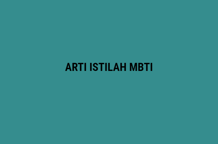 arti istilah MBTI