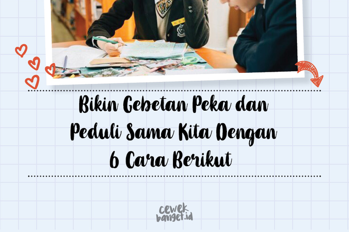 Bikin gebetan jadi peka sama kita!