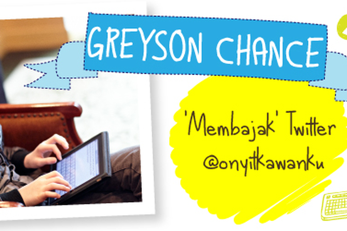 Greyson Chance 'Membajak' Twitter @onyitkawanku