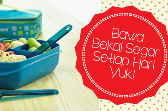 Bawa Bekal Segar Setiap Hari Yuk!