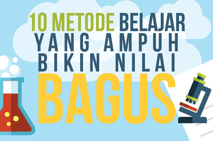 10 Metode Belajar Yang Ampuh Bikin Nilai Bagus