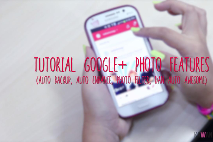 Tutorial: Google+ Photo Features