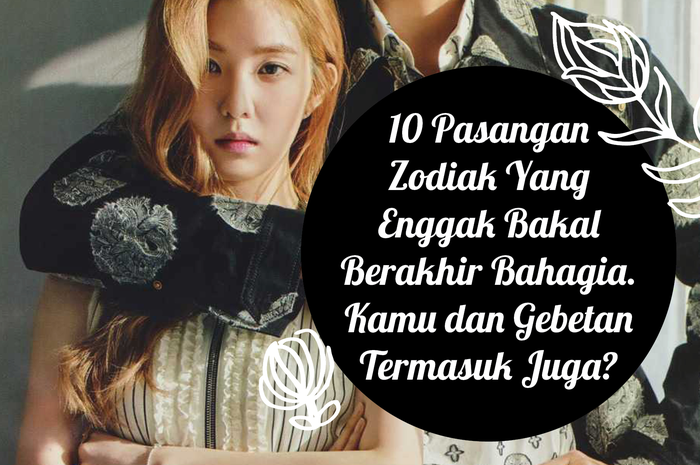 Zodiak ini enggak akan berakhir bahagia
