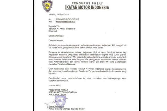 Kemarin (16/4) beredar di sosial media lembar pengesahan PP IMI membatalkan status kejurnas gelaran Indospeed Racing Series (IRS) yang semua serinya berlangsung di Sentul besar. Artinya, PP IMI coret status kejurnas 600 cc dan 250 cc. Kejurnas 600 cc