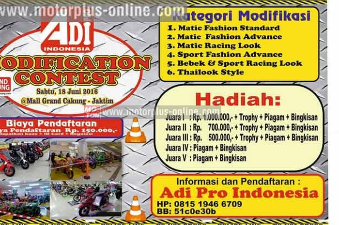 Di bulan puasa gini jangan kebanyakan bengong apalagi ngebayangin es buah. Mending ngabuburit sambil kontes motor modifikasi. Kebetulan nih, 18 Juni mendatang ada Adi Pro Modification Contest yang digelar di Mall Grand Cakung, Jakarta Timur.