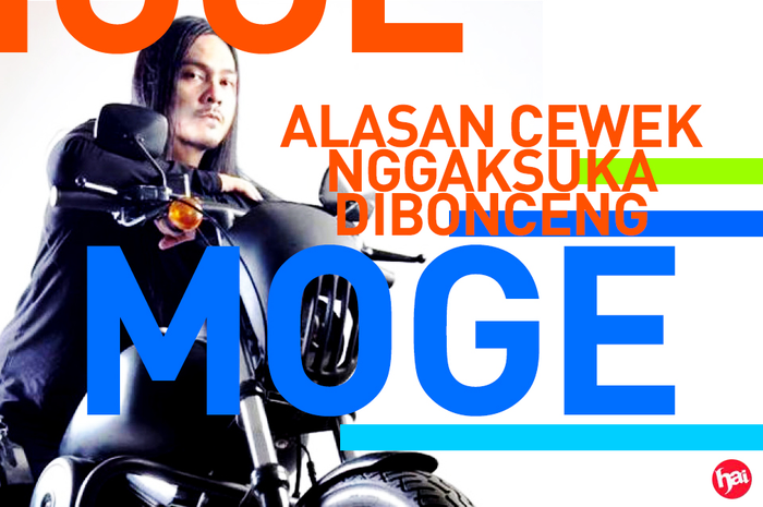 Alasan cewek nggak suka dibonceng motor gede