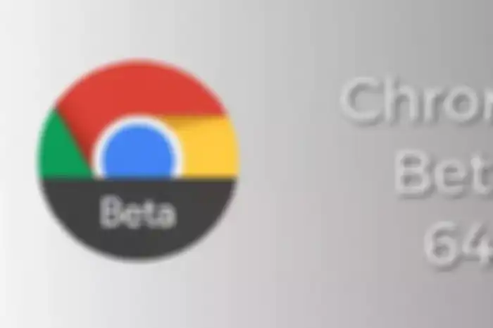 Chrome Beta 64