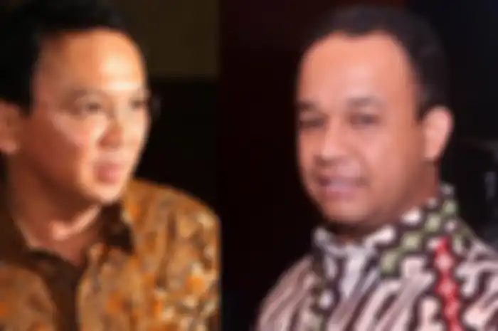 Basuki Tjahaja Purnama dan Anies Baswedan.