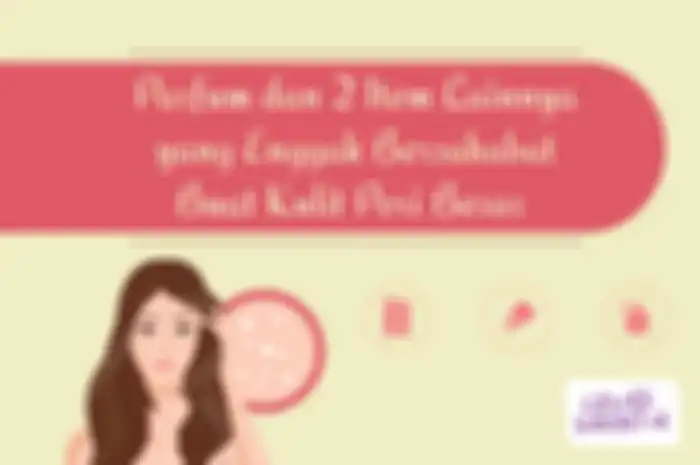 Parfum dan 2 Item Lainnya yang Enggak Bersahabat Buat Kulit Pori Besar