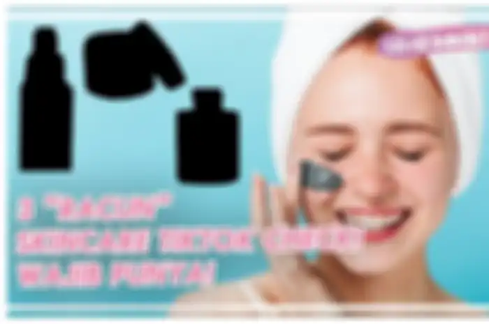 Intip rekomendasi skincare yang sempat viral di TikTok, yuk!