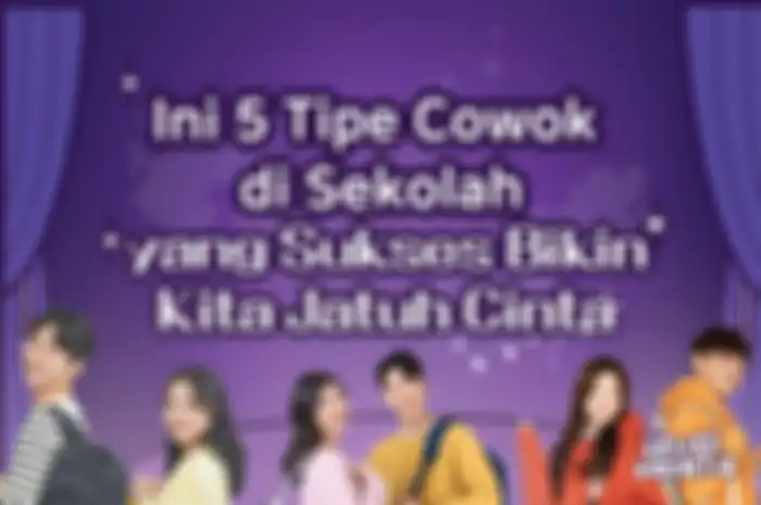 5 Tipe cowok di sekolah yang bikin kita gampang jatuh cinta