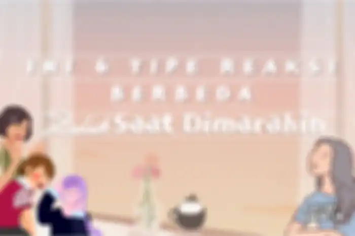 Ini 6 Tipe Reaksi Berbeda Zodiak Saat Dimarahin