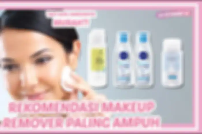 REKOMENDASI MAKEUP REMOVER MURAH YANG AMPUH ANGKAT SISA MAKEUP!!!