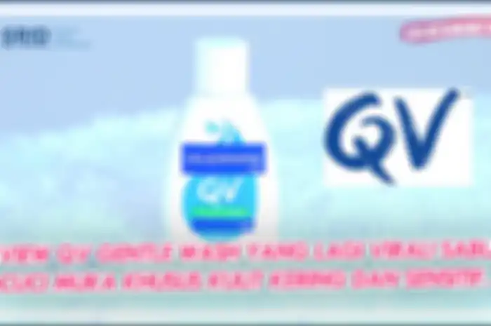 PRODUK VIRAL! REVIEW QV GENTLE WASH DI JENIS KULIT KERING!
