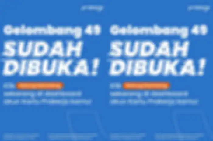 Kartu Prakerja Gelombang 49 dibuka.