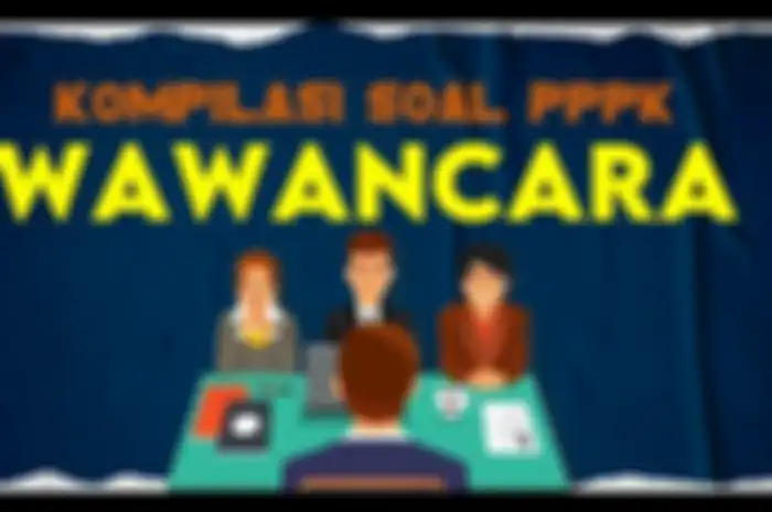 Ilustrasi contoh soal tes wawancara PPPK Tenaga Teknis untuk semua formasi