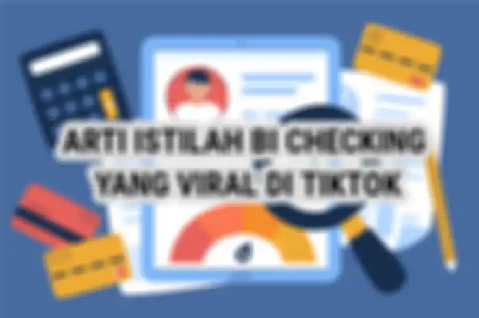 ilustrasi  Arti BI Checking yang viral di tiktok