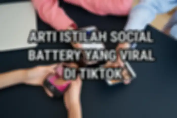 Artis istilah social batery yang viral di TikTok