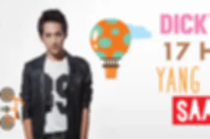Dicky SM*SH: 17 Hal Seru yang Dilakukan Saat 17-an (Bagian 1)